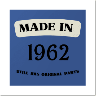 made in 1962 funny 60th birthday Posters and Art